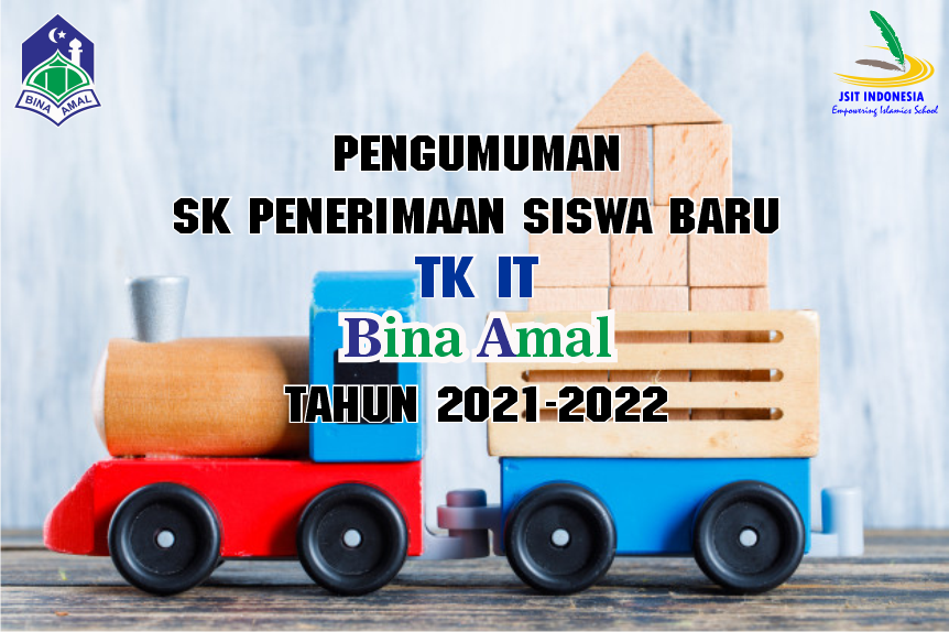 SK PENERIMAAN SISWA BARU TKIT BINA AMAL  TAHUN 2021-2022